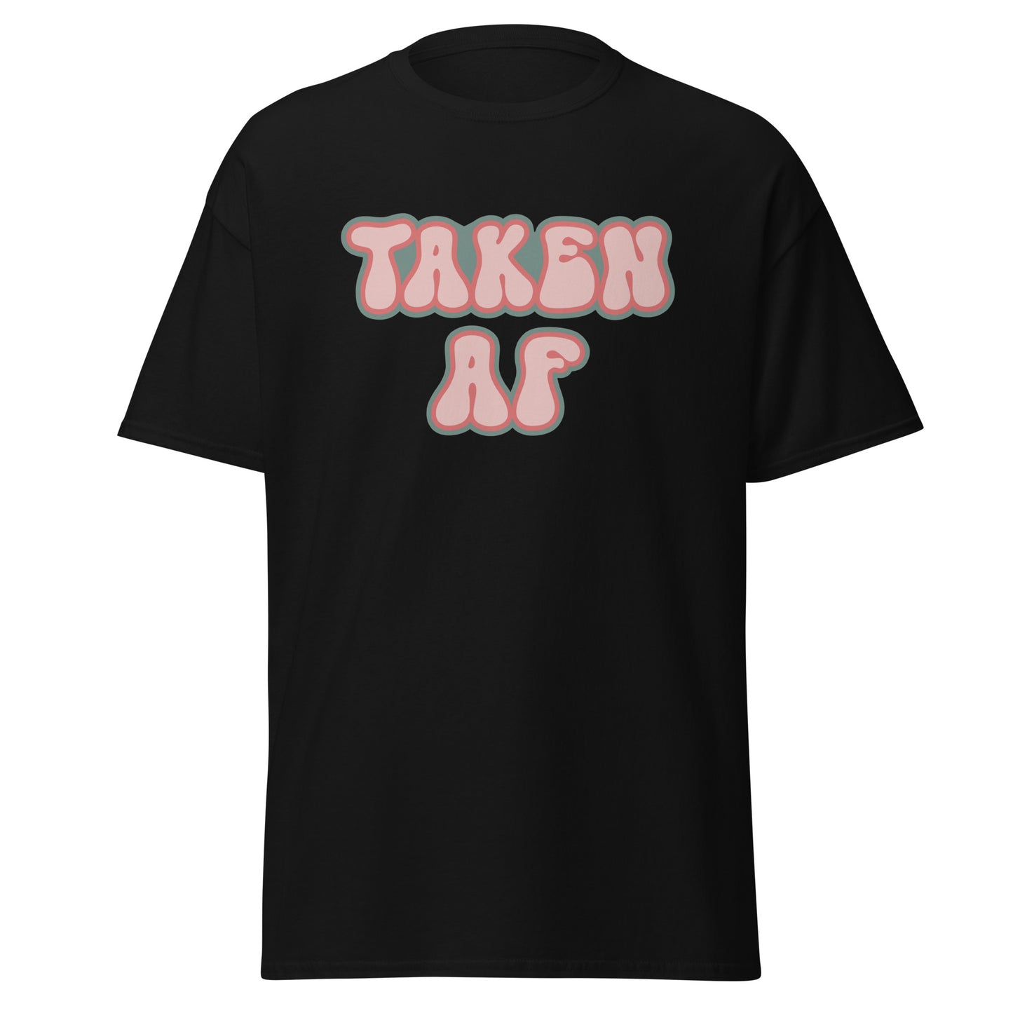 Taken AF Shirt