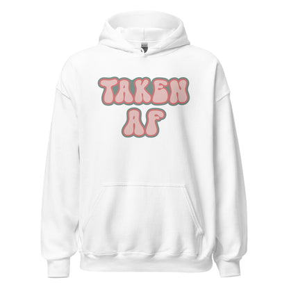 Taken AF Hoodie